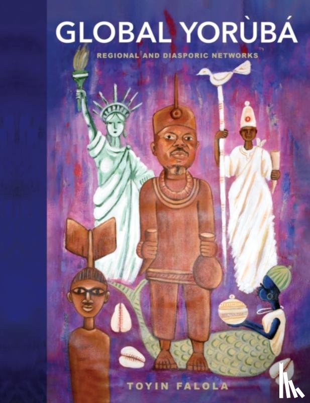 Falola, Toyin - Global Yoruba