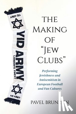 Brunssen, Pavel - The Making of "Jew Clubs"
