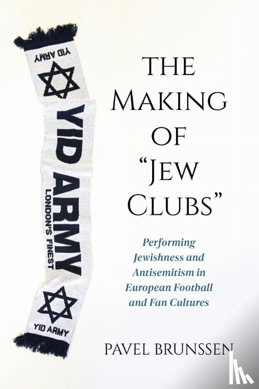 Brunssen, Pavel - The Making of "Jew Clubs"