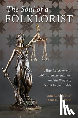 Ferrell, Ann K., Goldstein, Diane E. - The Soul of a Folklorist