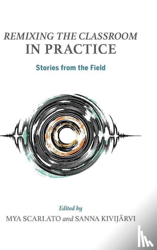  - Remixing the Classroom in Practice