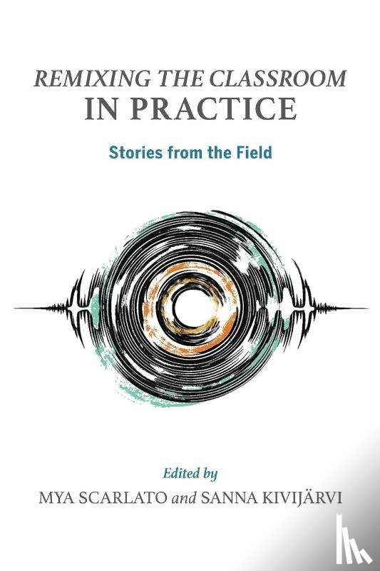  - Remixing the Classroom in Practice