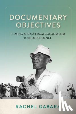 Gabara, Rachel - Documentary Objectives