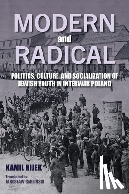 Kijek, Kamil - Modern and Radical