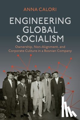 Calori, Anna - Engineering Global Socialism