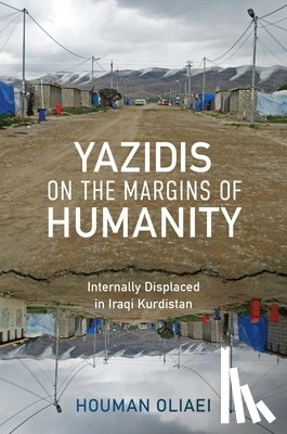 Oliaei, Houman - Yazidis on the Margins of Humanity