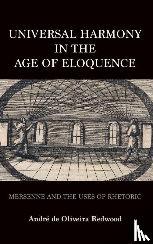 Redwood, Andre de Oliveira - Universal Harmony in the Age of Eloquence