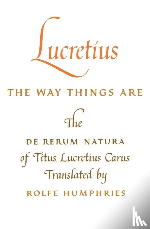 Lucretius - Lucretius: the Way Things Are