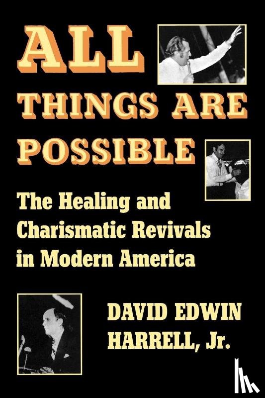 Harrell, David Edwin - All Things Are Possible