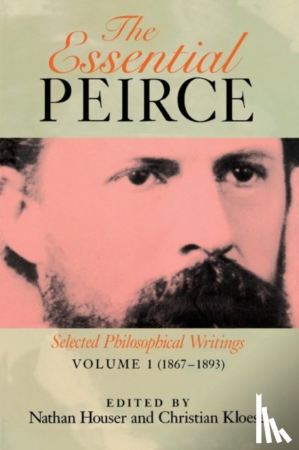  - The Essential Peirce, Volume 1