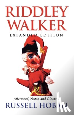 Hoban, Russell - Riddley Walker, Expanded Edition