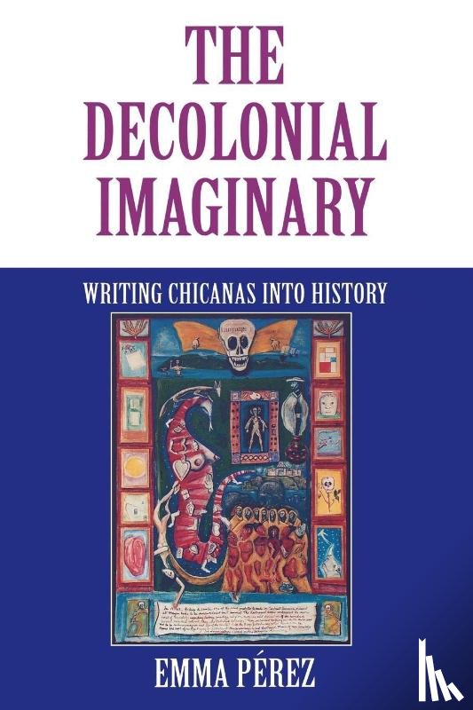 Perez, Emma - The Decolonial Imaginary