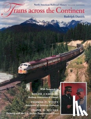 Daniels, Rudolph - Trains across the Continent, Second Edition