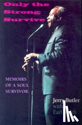 Butler, Jerry, Smith, Earl - Only the Strong Survive