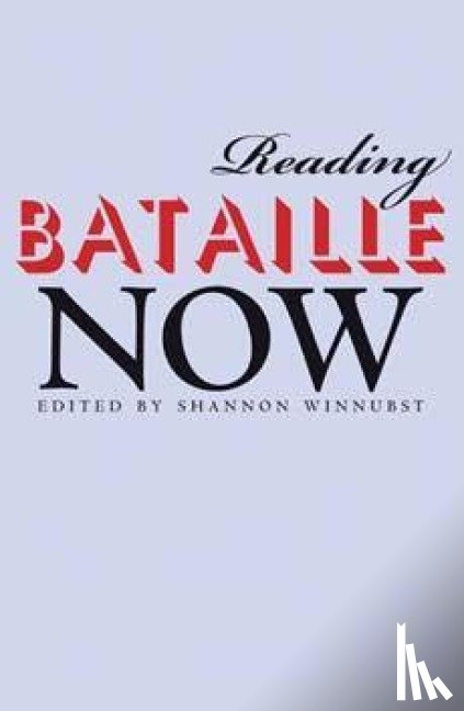  - Reading Bataille Now