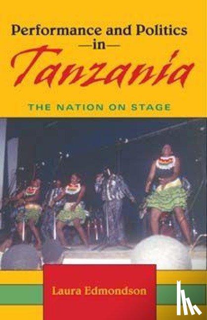 Edmondson, Laura - Performance and Politics in Tanzania