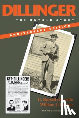 Girardin, G. Russell, Helmer, William J. - Dillinger, Anniversary Edition