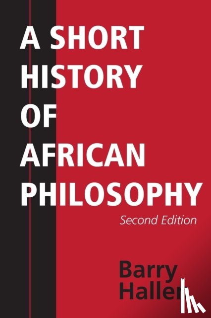 Hallen, Barry - A Short History of African Philosophy, Second Edition