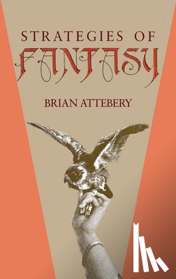 Attebery, Brian - Strategies of Fantasy