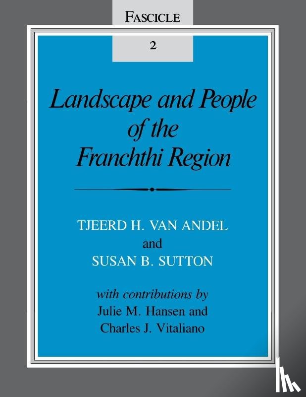 van Andel, Tjeerd Hendrik, Sutton, Susan B. - Landscape and People of the Franchthi Region