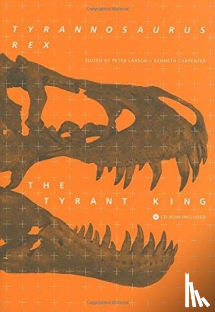  - Tyrannosaurus Rex, the Tyrant King