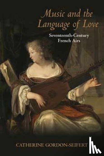 Gordon-Seifert, Catherine - Music and the Language of Love