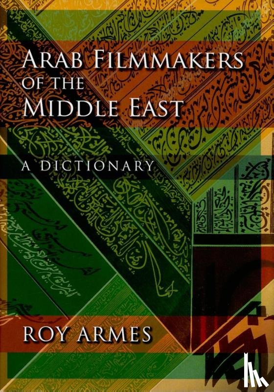 Armes, Roy - Arab Filmmakers of the Middle East