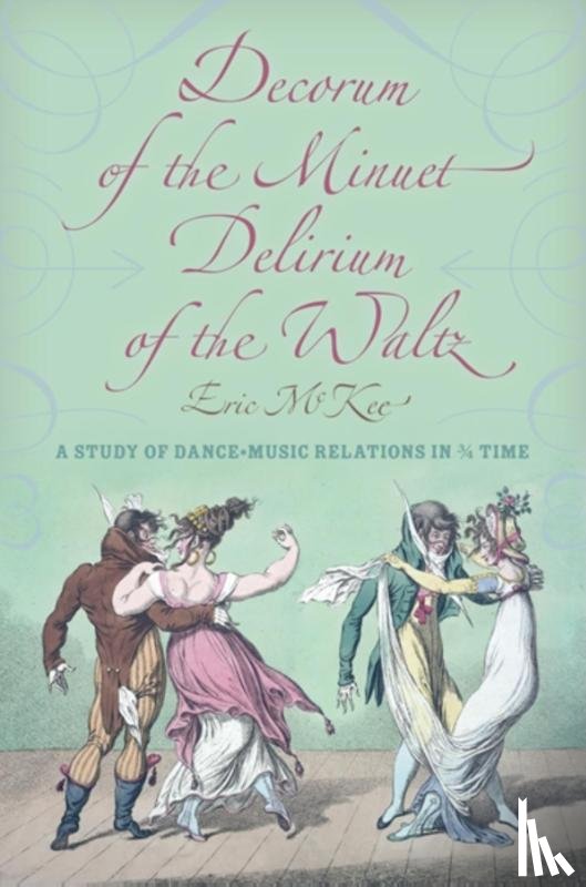 McKee, Eric J. - Decorum of the Minuet, Delirium of the Waltz
