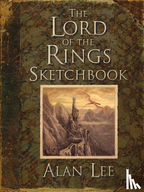 Lee, Alan - The Lord of the Rings Sketchbook