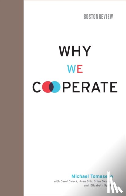 Tomasello, Michael (Duke University) - Why We Cooperate