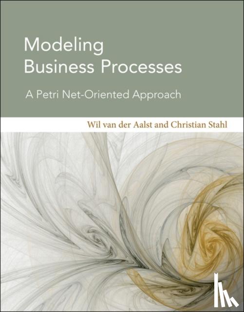 van der Aalst, Wil M.P. (Eindhoven University of Technology), Stahl, Christian - Modeling Business Processes