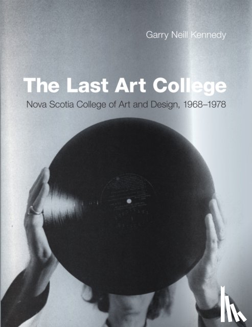 Kennedy, Garry Neill - The Last Art College