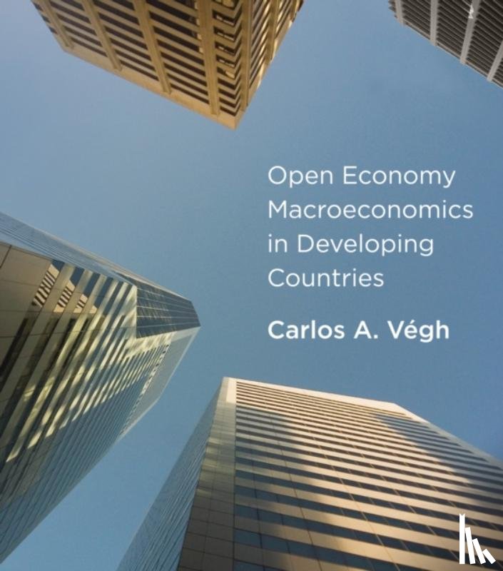 Vegh, Carlos A. - Open Economy Macroeconomics in Developing Countries