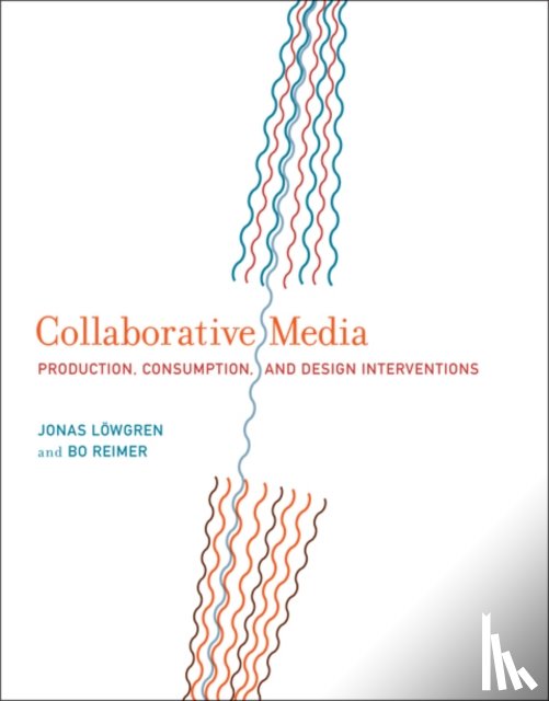Loewgren, Jonas (Linkoeping University), Reimer, Bo - Collaborative Media
