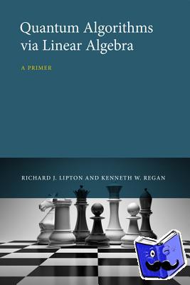 Lipton, Richard J. (Georgia Institute of Technology), Regan, Kenneth W. (Associate Professor, SUNY Buffalo) - Quantum Algorithms via Linear Algebra