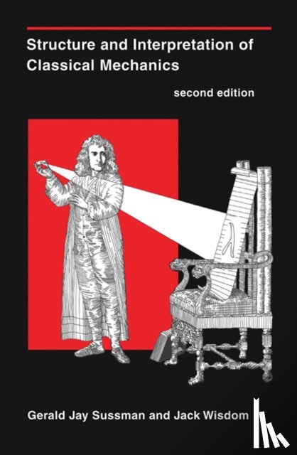 Sussman, Gerald Jay, Wisdom, Jack - Structure and Interpretation of Classical Mechanics