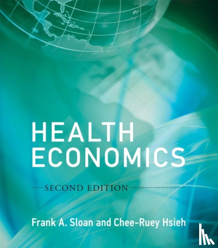 Sloan, Frank A. (Professor of Health Policy and Management and Professor of Economics, Hsieh, Chee-Ruey (Visiting Scholar - Health Economics