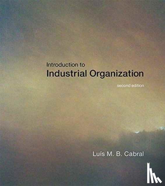 Cabral, Luis M. B. (New York University) - Introduction to Industrial Organization