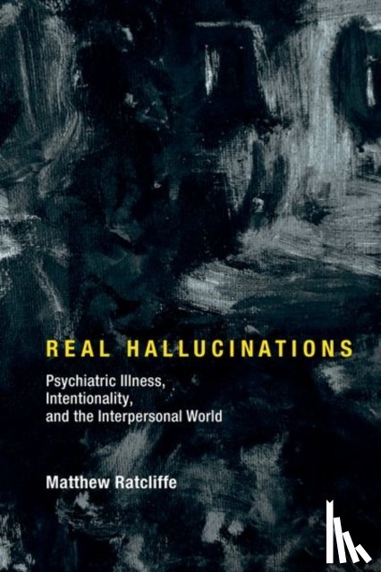Ratcliffe, Matthew (Professor - Real Hallucinations