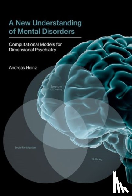 Heinz, Andreas (Professor & Director - A New Understanding of Mental Disorders