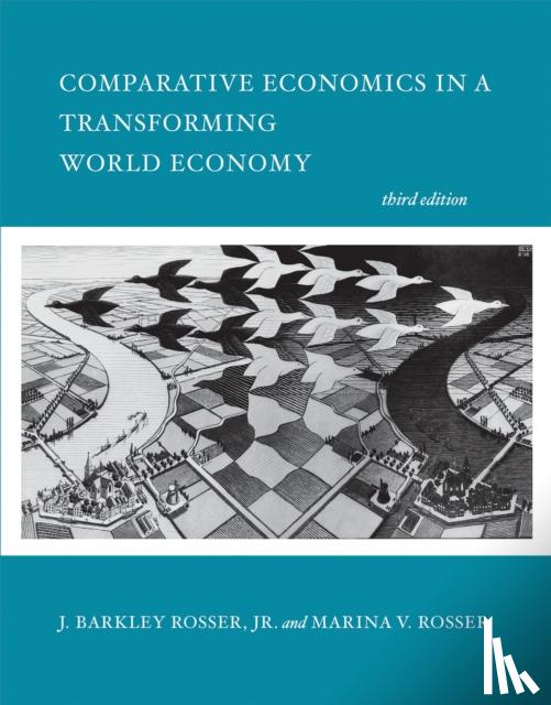 Rosser, J. Barkley, Jr. (James Madison University), Rosser, Marina V. (James Madison University) - Comparative Economics in a Transforming World Economy