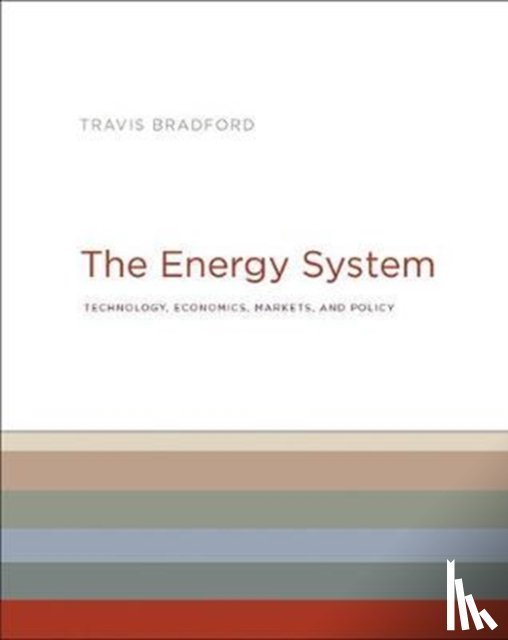 Bradford, Travis - The Energy System