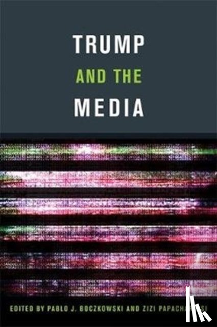  - Trump and the Media