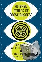 Wittmann, Marc, Hurd, Philippa - Altered States of Consciousness