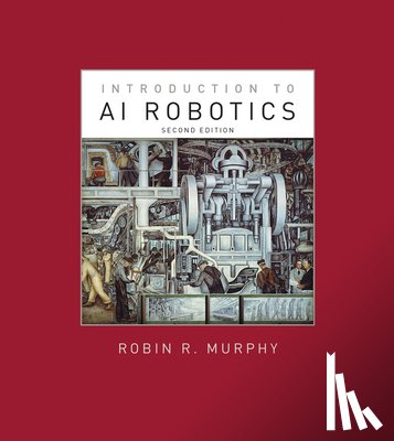 Murphy, Robin R. (Raytheon Professor of Computer Science & Engineering - Introduction to AI Robotics