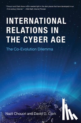 Choucri, Nazli (Massachusetts Institute of Technology), Clark, David D. (Senior Research Scientist - Cyberspace and International Relations