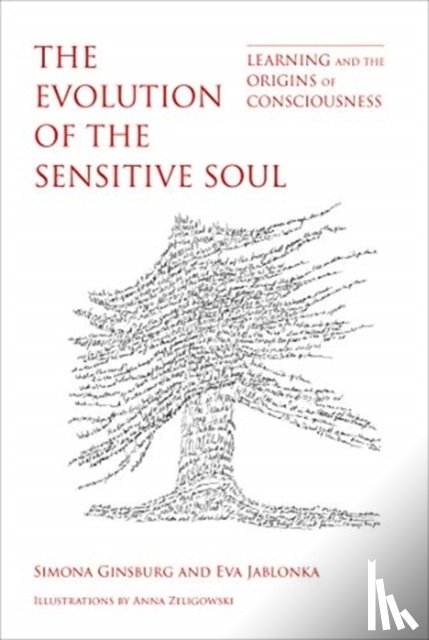 Ginsburg, Simona (Open University of Israel), Jablonka, Eva (Professor - The Evolution of the Sensitive Soul