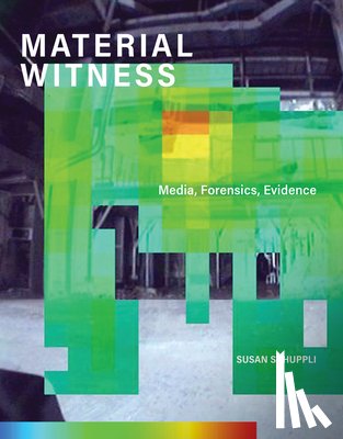 Schuppli, Susan (Senior Research Fellow - MATERIAL WITNESS