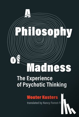 Kusters, Wouter, Forest-Filer, Nancy - A Philosophy of Madness