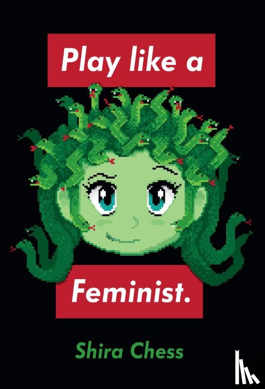 Chess, Shira - Play like a Feminist.